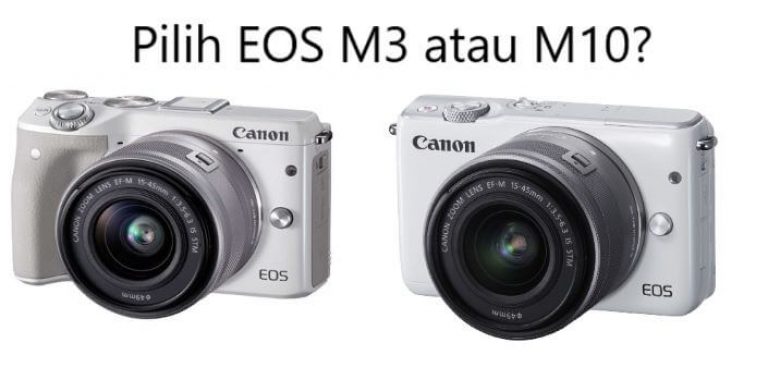 perbedaan eos m3 dan eos m10