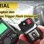Cara Menggunakan Trigger Flash Universal PT Series