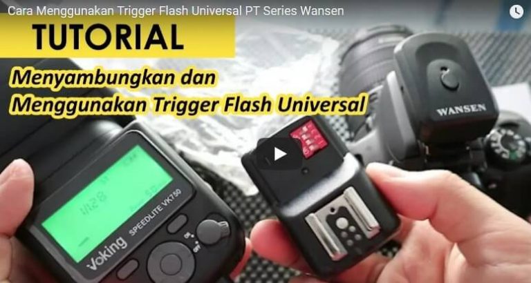 Cara Menggunakan Trigger Flash Universal PT Series Cara Menggunakan Trigger Flash Universal PT Series