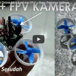 Cara Pasang Kamera FPV di Drone Mikro Eachine E011