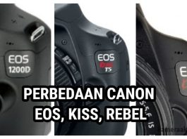 Perbedaan Canon EOS Rebel Kiss Bagusan Mana