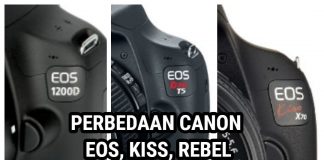 Perbedaan Canon EOS Rebel Kiss Bagusan Mana