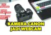Cara Pake Kamera Canon Jadi Webcam